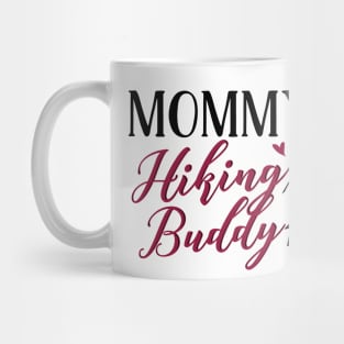 Hiking Mom Matching T-shirts Mug